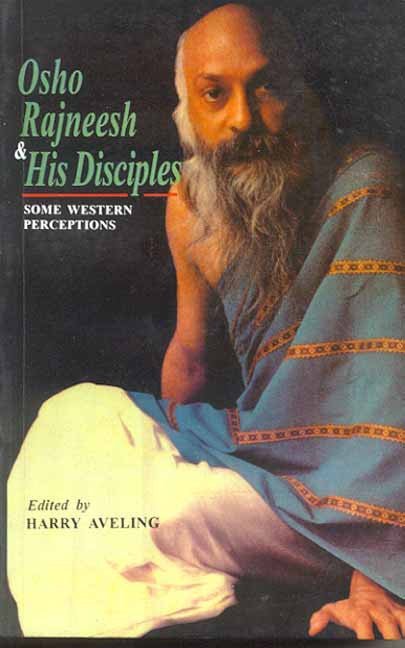 Osho Rajneesh and His Disciples: Some Western Perceptions