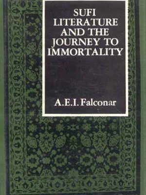 Sufi Literaure and the Journey to Immortality