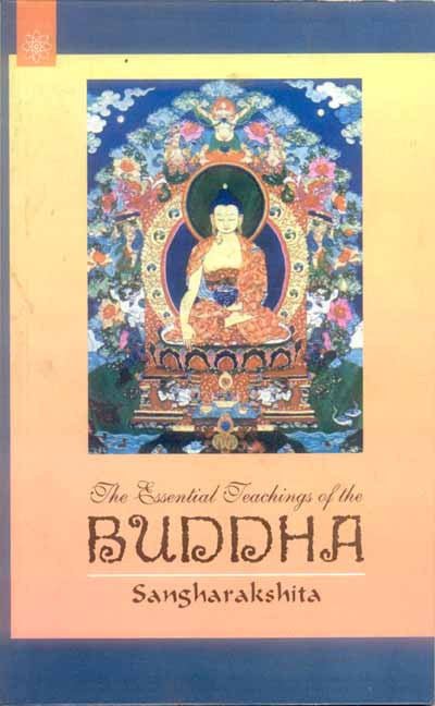 The Essential Teachings of the Buddha