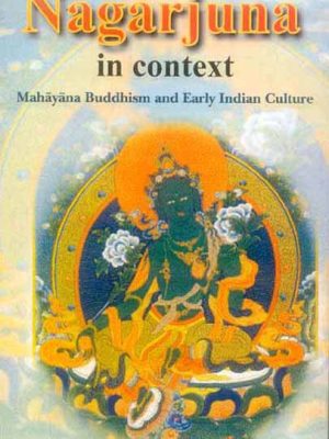Nagarjuna in Context: Mahayana Buddhism and Early Indian Culture
