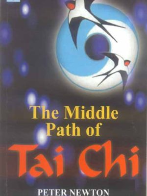 The Middle Path of Tai Chi