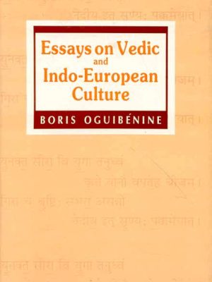 Essays on Vedic and Indo-European Culture