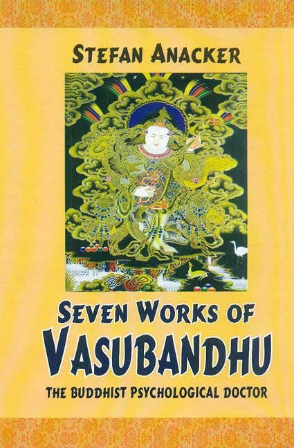 Seven Works of Vasubandhu: The Buddhist Psychological Doctor