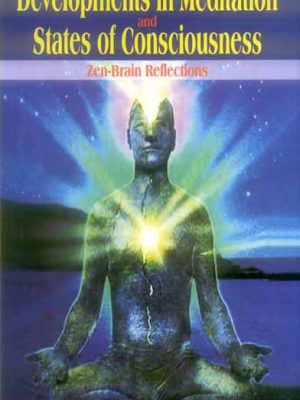 Developments in Meditation and States of Consciousness: Zen-Brain Reflections