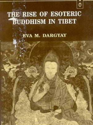 The Rise of Esoteric Buddhism in Tibet