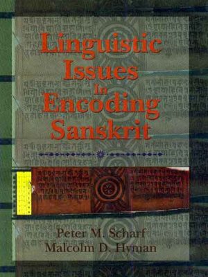 Linguistic Issues in Encoding Sanskrit