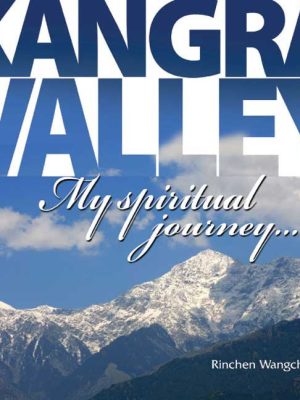 Kangra Valley: My Spiritual Journey...