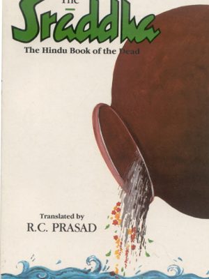The Sraddha: The Hindu Book of the Dead (A Treatise on the Sraddha Ceremonies)