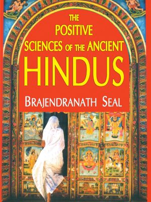 The Positive Science of the Ancient Hindus