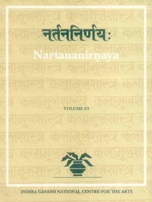 Nartana-Nirnaya of Pandarika Vitthala Vol.III