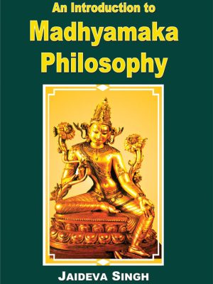 An Introduction to Madhyamaka Philosophy