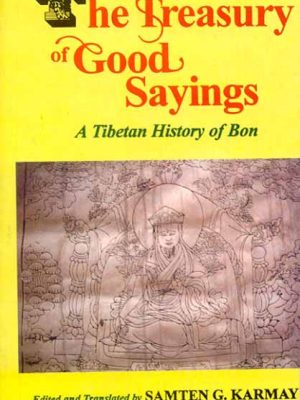 The Treasury of Good Sayings: A Tibetan History of Bodh