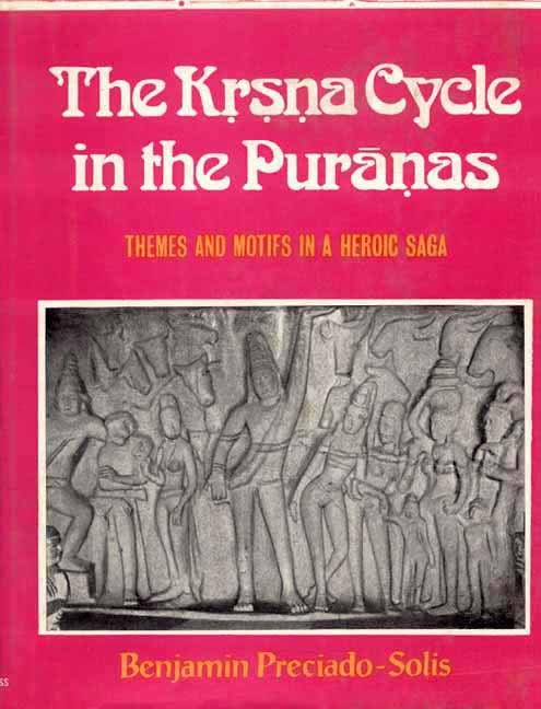 The Krsna Cycle in the Puranas: Themes and Motifs in a Heroic Saga
