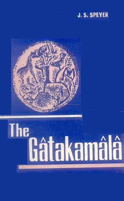 The Gatakamala or Garland of Birth-Stories by Aryasura
