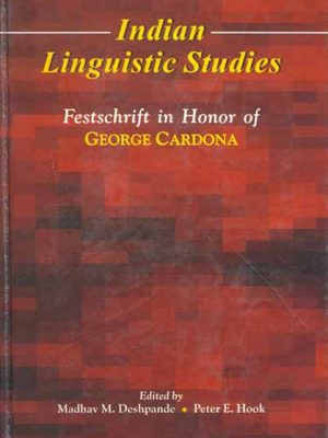 Indian Linguistic Studies: Festschrift in Honor of George Cardona