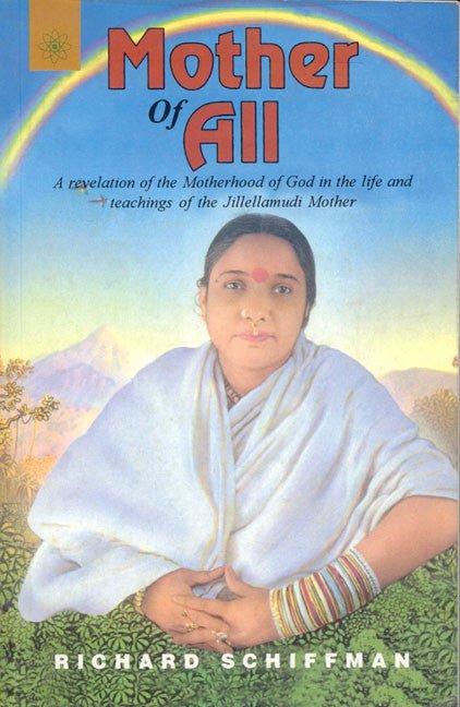 Mother Of All: A Revelation of the Motherhood of God in the Life and