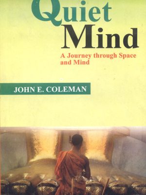 The Quiet Mind: A Journey through Space and Mind