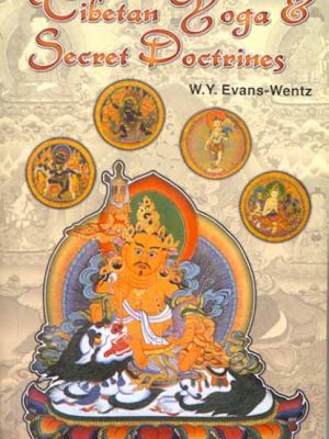 Tibetan Yoga and Secret Doctrine