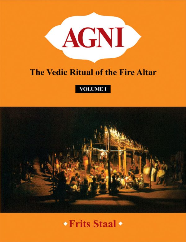 Agni (2 Vols.) with 2 CDs: The Vedic Ritual of the Fire Altar