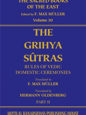 The Grahya-Sutras (SBE Vol. 30) (Part-2)