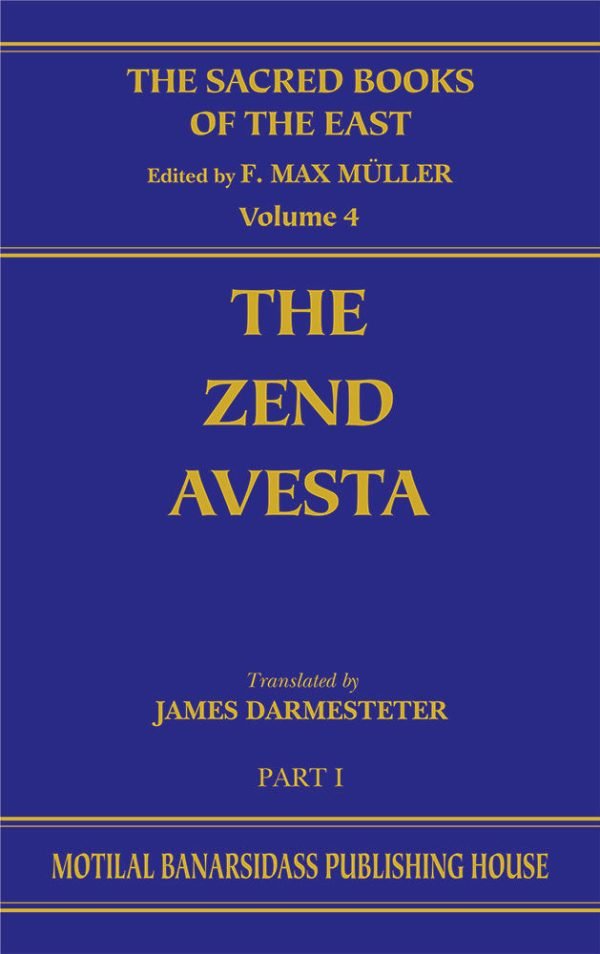 The Zend-Avesta Pt. 1(SBE Vol. 4): Parsis