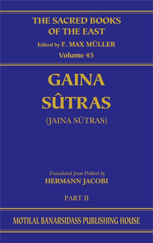 The Jaina Sutras (SBE Vol. 45)