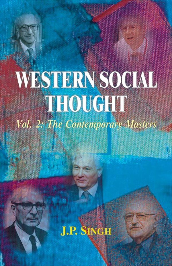 Western Social Thought, Vol. 2: The Contemporary Masters