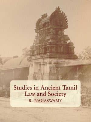 Studies in Ancient Tamil Law and Society