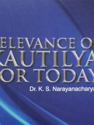 Relevance of Kautilya Today